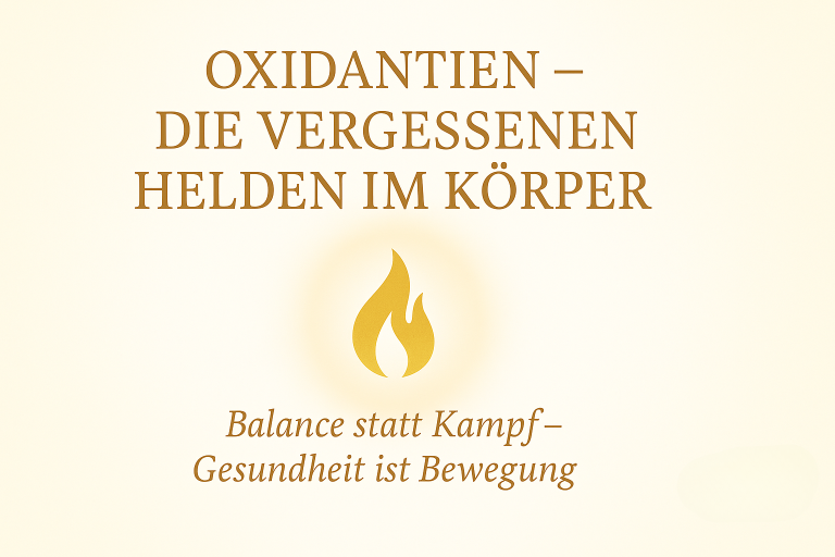 Oxidantien und Antioxidantien - das Gleichgewicht führt zur Gesundheit