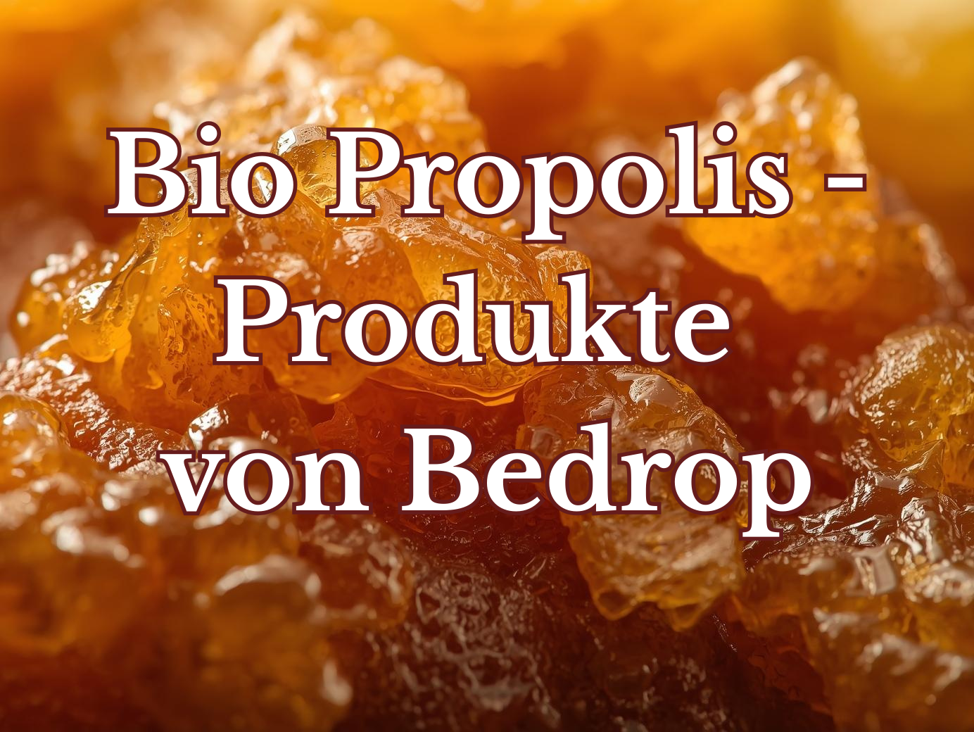 Bio Propolis Produkte
