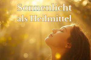 Sonnenlicht als Heilmittel war früher allgemein bekannt
